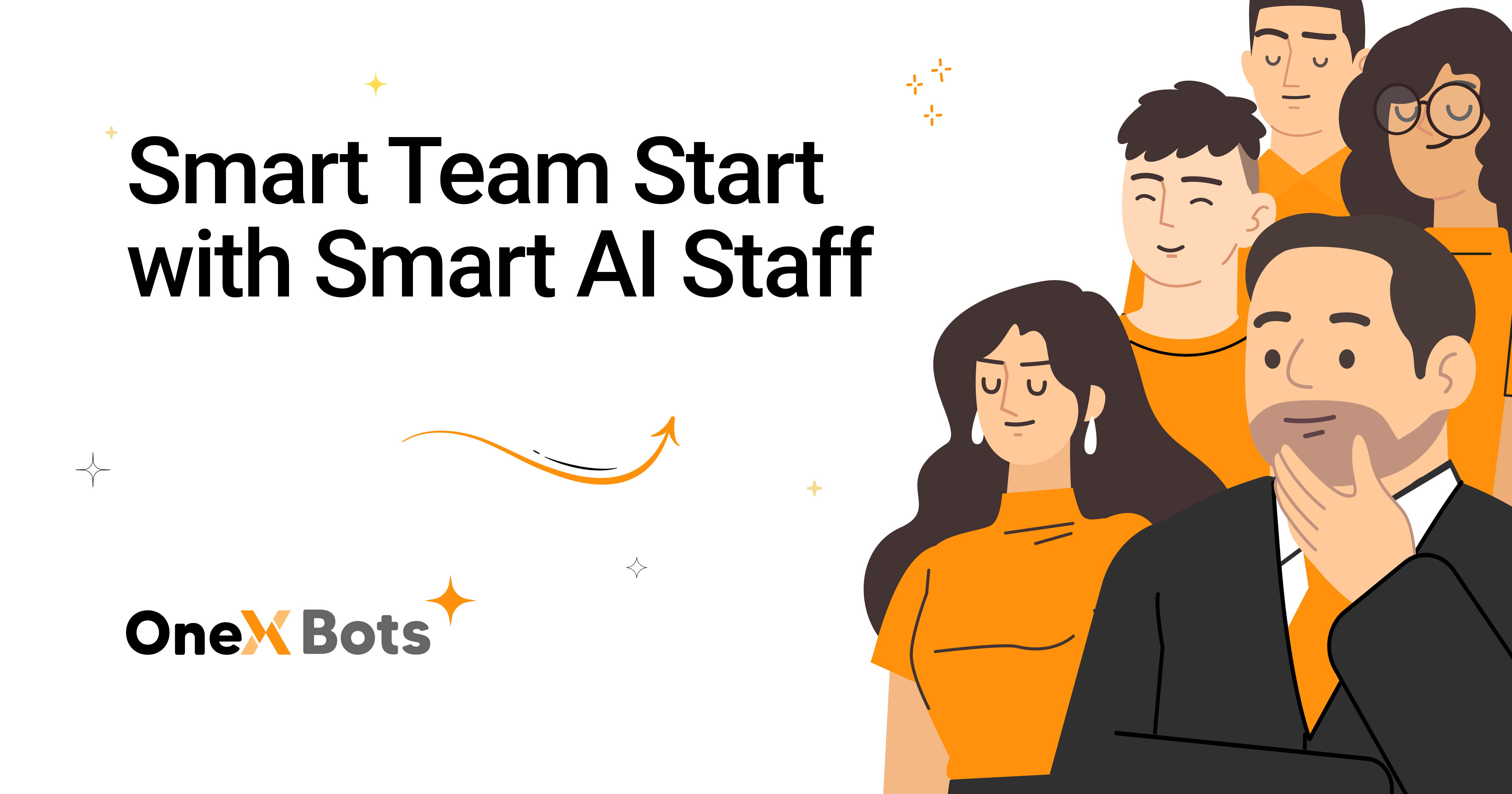 Smart Team Start with Smart AI Staff